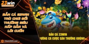 ban-ca-23win