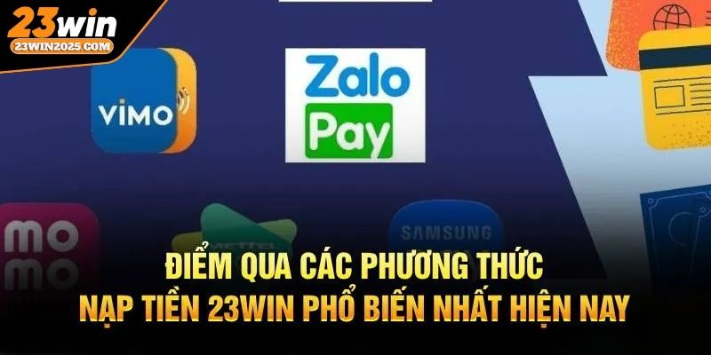 nap-tien-23win-pho-bien